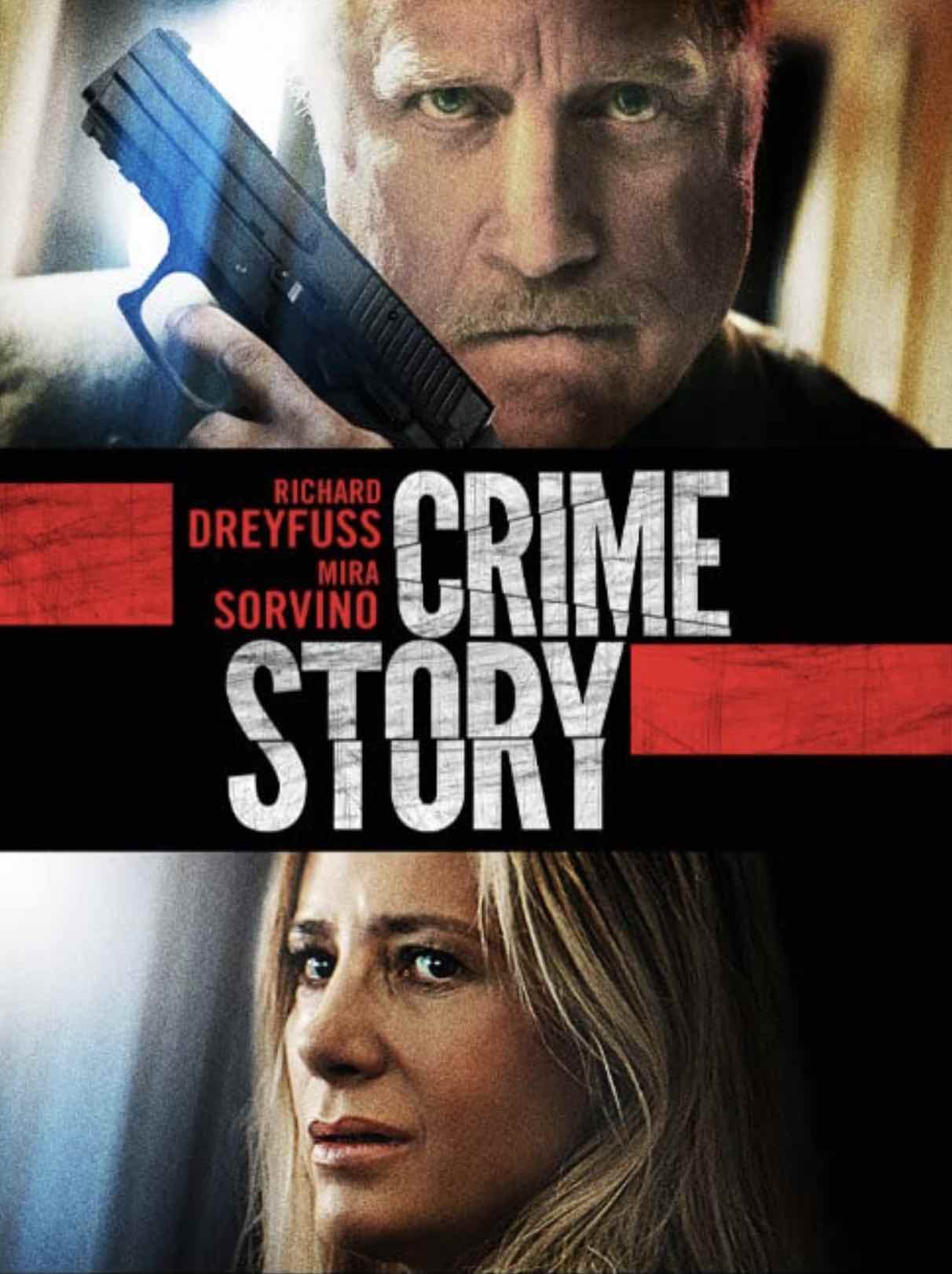 CRIME STORY (2021) Reviews of Richard Dreyfuss Mira Sorvino thriller
